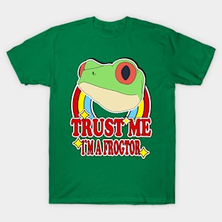 Trust Me I'm a Frogtor T-Shirt